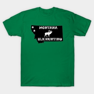 MONTANA ELK HUNTING T-Shirt